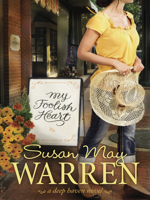 Title details for My Foolish Heart by Susan May Warren - Available